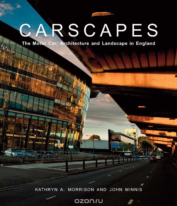 Скачать книгу "Carscapes, Morrison Kathryn A.| Minnis John"