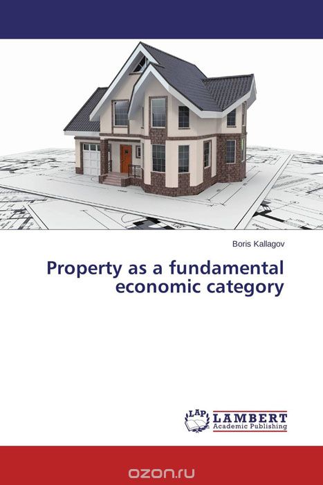 Скачать книгу "Property as a fundamental economic category, Boris Kallagov"